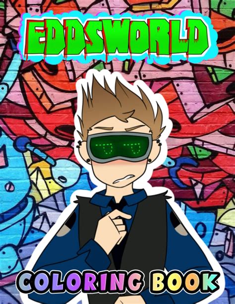 Eddsworld Coloring Book An Amazing Coloring Book With Lots Of