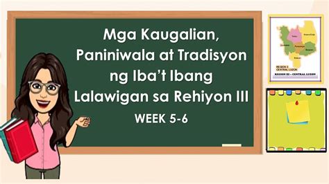 araling panlipunan 3 mga kaugalian paniniwala at tradisyon ng iba t ibang lalawigan sa