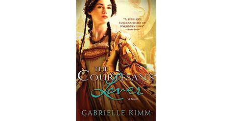 The Courtesans Lover By Gabrielle Kimm
