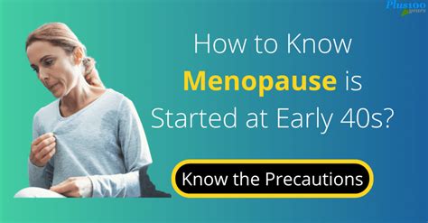 how to know menopause is started at early 40s