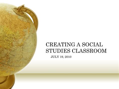 Ppt Creating A Social Studies Classroom Powerpoint Presentation Free