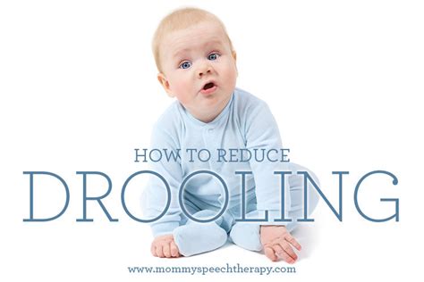 How To Reduce Drooling In Infants And Toddlers Mommy Speech Therapy