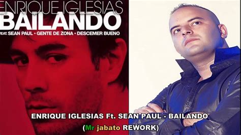 Enrique Iglesias Ft Sean Paul Bailando Mr Jabato