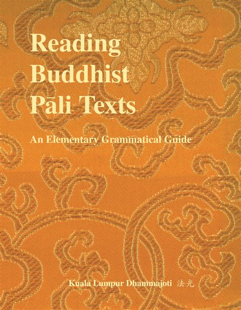 Reading Buddhist Pāli Texts An Elementary Grammatical Guide The