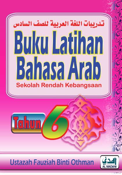 Share to edmodo share to twitter share other ways. Buku Latihan Bahasa Arab Sekolah Rendah Kebangsaan Tahun 6