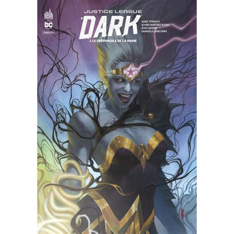 justice league dark rebirth tome 1 livres comics par james tynion iv mathieu auverdin