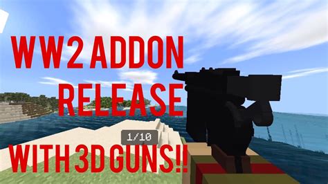Ww2 Mcpe Addon Beta Release With 3d Guns Youtube