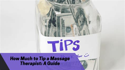How Much To Tip A Massage Therapist A Guide