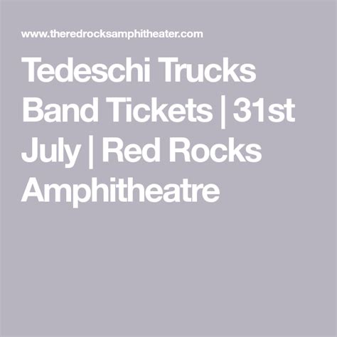 Tedeschi Trucks Band Tickets 31st July Red Rocks Amphitheatre Tedeschi Trucks Band Red