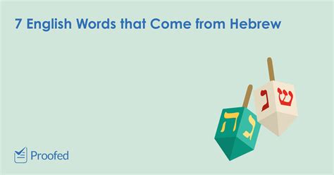 7 English Words That Come From Hebrew Proofeds Writing Tips