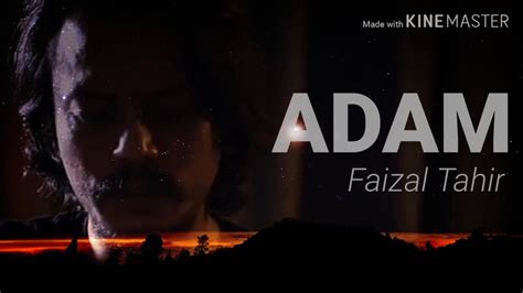 Ini untuk kamu yang terima undi aku try'na change the world bagi dunia suara baru ini bukan negara aku, ini negara kita buat je cara kita buat je cara kita. FAIZAL TAHIR - ADAM (VIDEO LIRIK) - YouTube