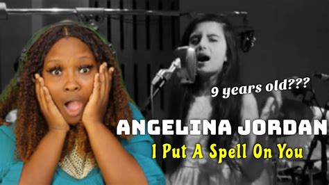 First Time Hearing Angelina Jordan I Put A Spell On You Reaction Youtube