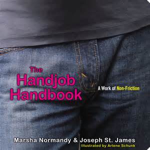 the handjob handbook ebook by marsha normandy joseph st james arlene schunk official