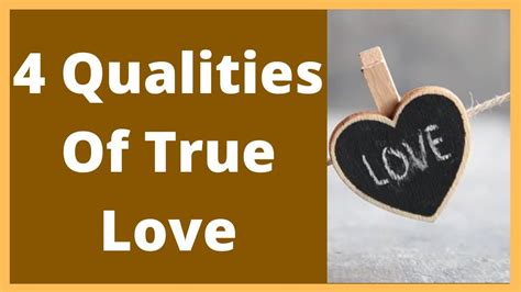 Qualities Of True Love True Love Approach Learning Quality Real