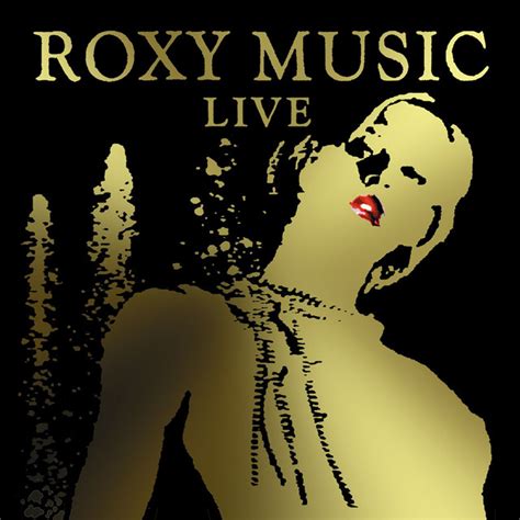 Roxy Music Live Album By Roxy Music Spotify