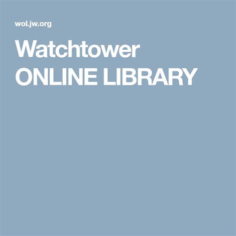 Watchtower Online Library Online Library Watch Tower Library