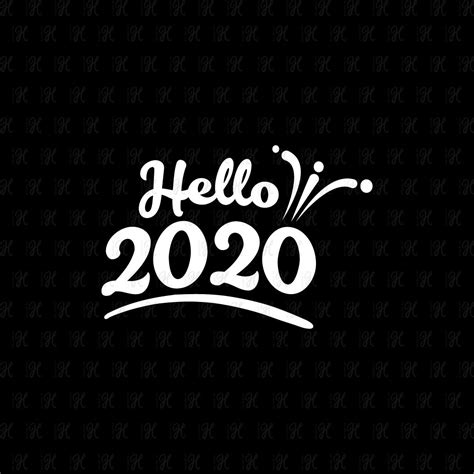 Hello 2020 Svg Dxf Png Eps Y Ai Cut File Vector Art Etsy España
