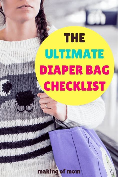 Diaper Bag Checklist An Experienced Moms Guide To What To Pack In