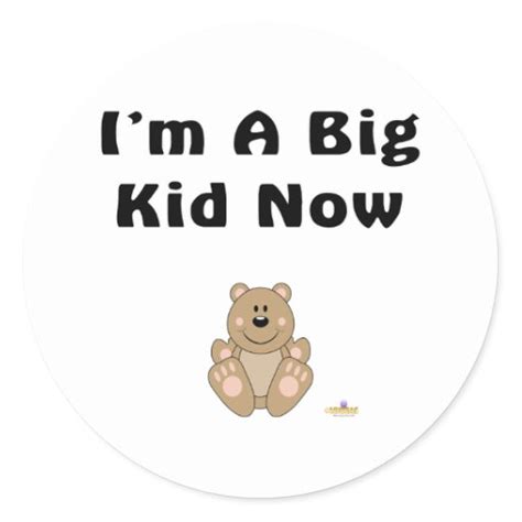 Cute Brown Bear Im A Big Kid Now Classic Round Sticker Zazzle