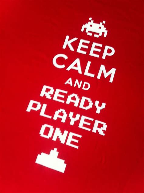 keep calm and ready player one ready player one player one ready player one movie