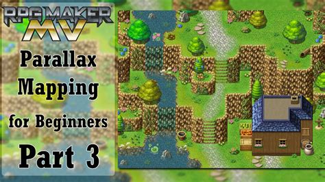 Rpg Maker Mv Parallax Mapping For Beginners Part 3 Youtube