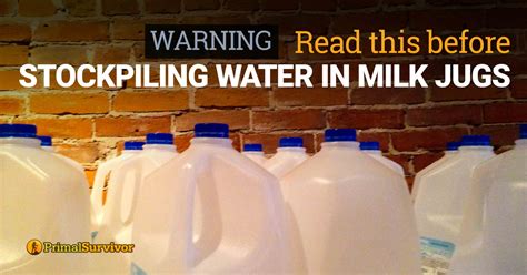 Warning Read This Before Stockpiling Water In Milk Jugs