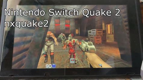 Nintendo Switch Homebrew Quake 2 Nxquake2 4k Gameplay Youtube