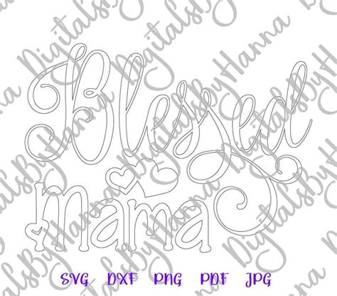 Mom Svg Files For Cricut Sayings Blessed Mama Svg Momma Etsy