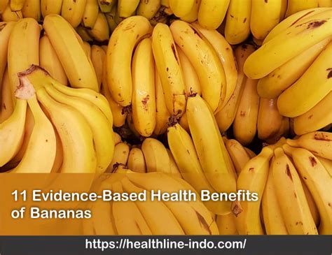 11 Evidence Based Health Benefits Of Bananas Healthline Indonesia