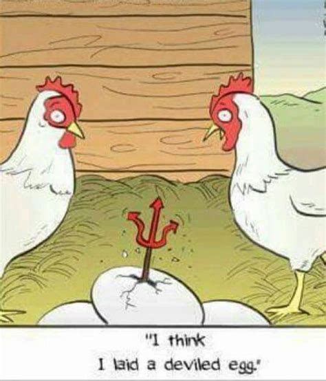 A Deviled Egg Chicken Humor Chicken Jokes Easter Humor
