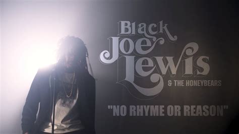 Black Joe Lewis And The Honeybears No Rhyme Or Reason Official Music