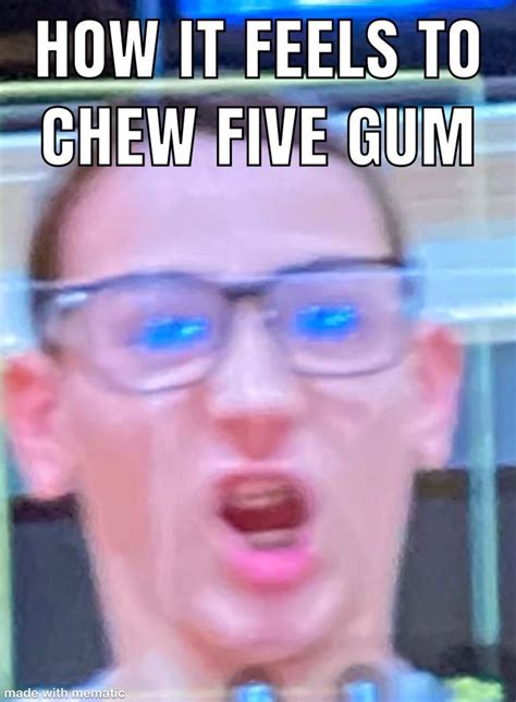 5 Gum Meme Funny Memes Memes Feelings