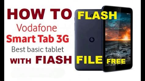 Vodafone Smart Tab 4g How To Flash With Firmware Youtube