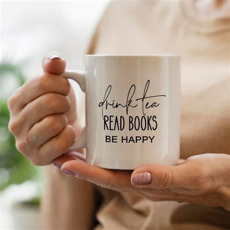 Drink Tea Read Books Be Happy Mug Bookworm Mug Tea Lover Gift