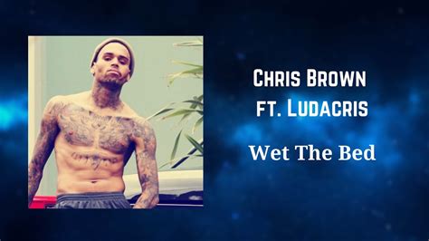 Chris Brown Ft Ludacris Wet The Bed 432hz Youtube