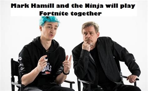 gaming news united mark hamill and the ninja will play fortnite together