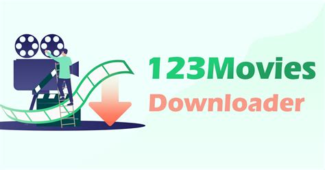 123movies Downloader Download From 123movies Now