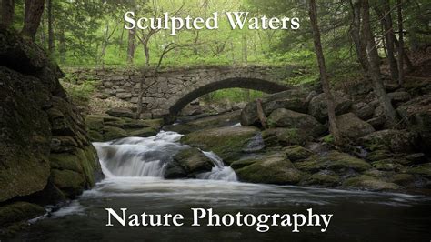 Sculpted Water Nature Photography Vlog Youtube