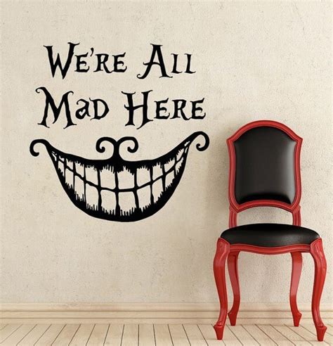 Newly Alice In Wonderland Wall Decal Quote Cheshire Cat Sayings Were
