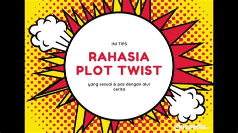 Secara sederhana plot twist dibuat untuk menyesatkan para penonton dan menggiring para penoton agar. RAHASIA PLOT TWIST YANG SESUAI & PAS DENGAN ALUR CERITA ...