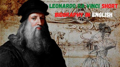 Leonardo Da Vinci Short Biography In English Youtube