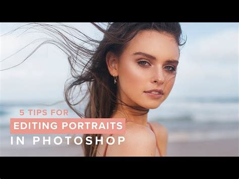 5 Photoshop Tips For Editing Portraits Elite Designer