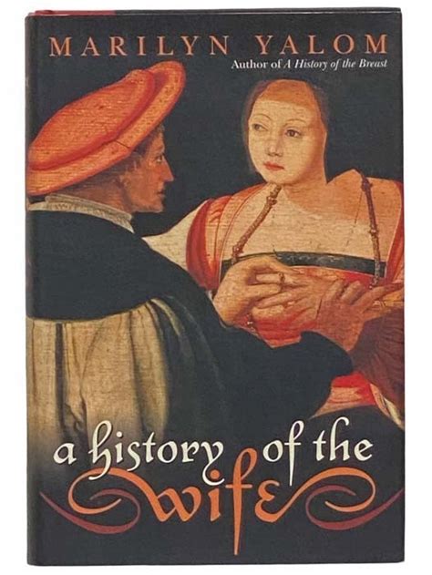 a history of the wife marilyn yalom first edition