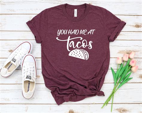 You Had Me At Tacos Womens Taco Shirt Taco T Shirt Women Etsy