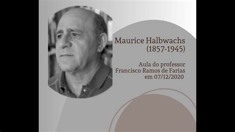 Maurice Halbwachs 1857 1945 Memória Coletiva Youtube