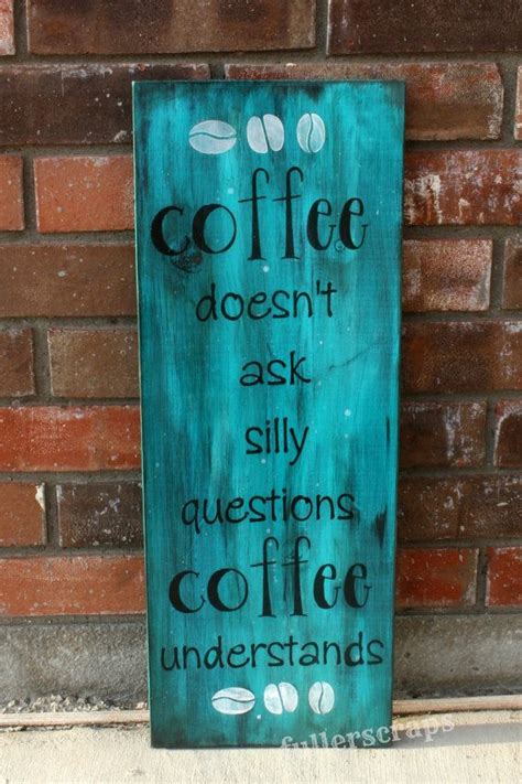 Silly Coffee Sign By Fullerscraps On Etsy 1500 Coffee Signs