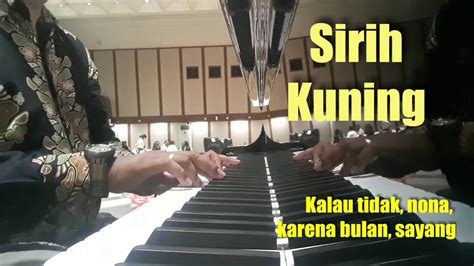 Sirih Kuning Lagu Daerah Jakarta Piano Youtube