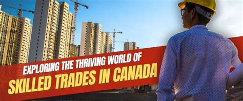 Exploring The Thriving World Of Skilled Trades In Canada Ask Kubeir Blog