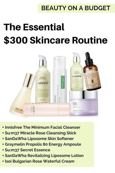 Beauty And The Budget The Essential 300 Skincare Routine Skin Care