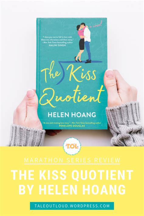 Marathon Series Review The Kiss Quotient 1 The Kiss Quotient By